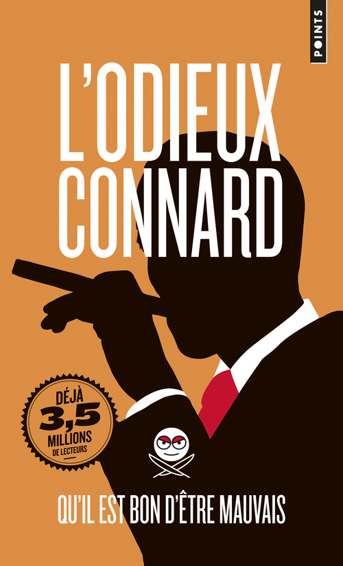 L'Odieux Connard. Qu il est bon d être mauvais (9782757854655-front-cover)