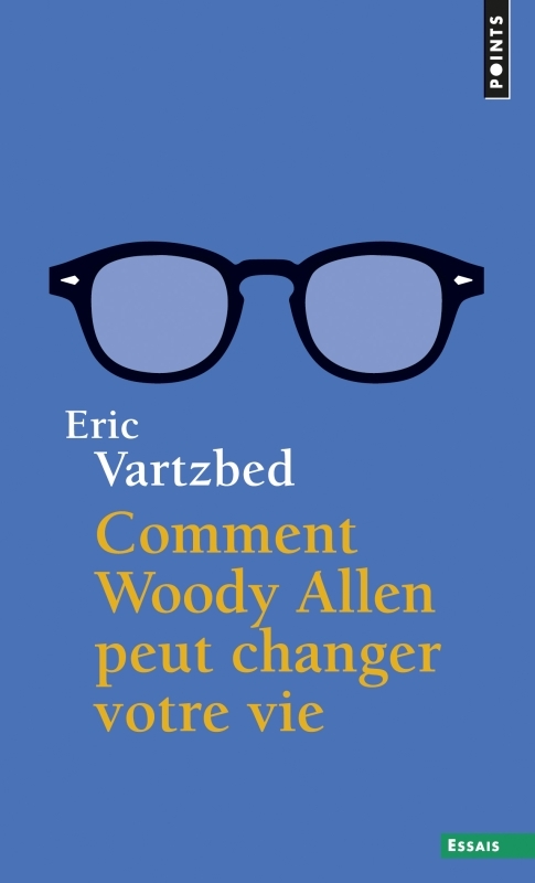 Comment Woody Allen peut changer votre vie (9782757852798-front-cover)