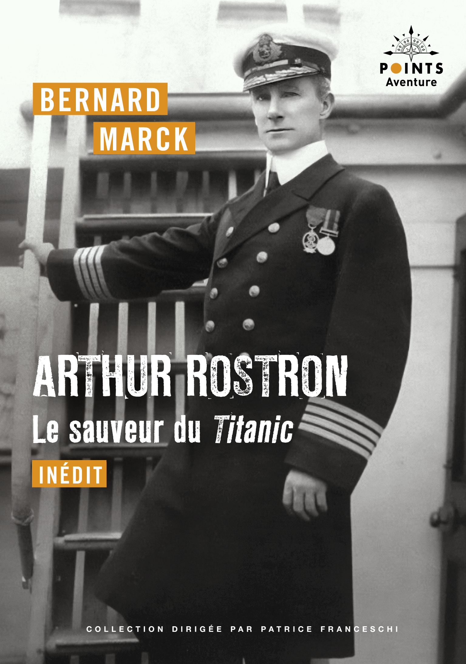 Arthur Rostron, le sauveur du Titanic (9782757894934-front-cover)