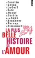 La Plus Belle Histoire de l'amour (9782757806159-front-cover)