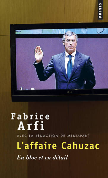 L'Affaire Cahuzac, En bloc et en détail (9782757838617-front-cover)