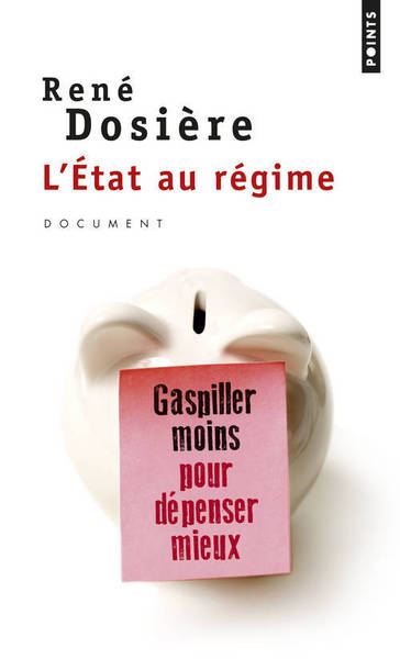 L'Etat au régime, Gaspiller moins pour dépenser mieux (9782757836118-front-cover)