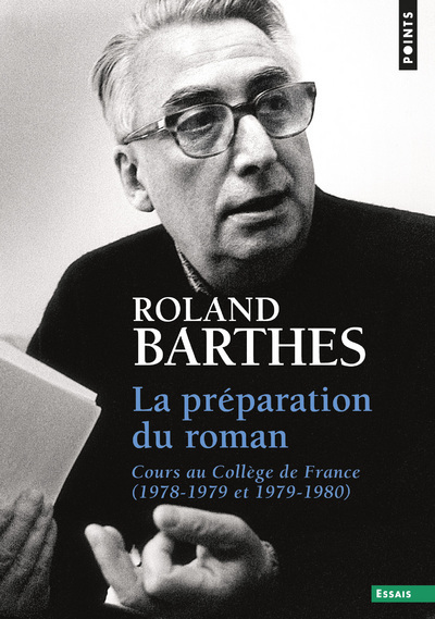 La Préparation du roman. Cours au Collège de France (1978-1979 et 1979-1980) (9782757877593-front-cover)