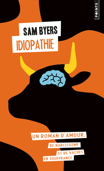 Idiopathie. Un roman d'amour, de narcissisme et de vaches en souffrance (9782757848043-front-cover)