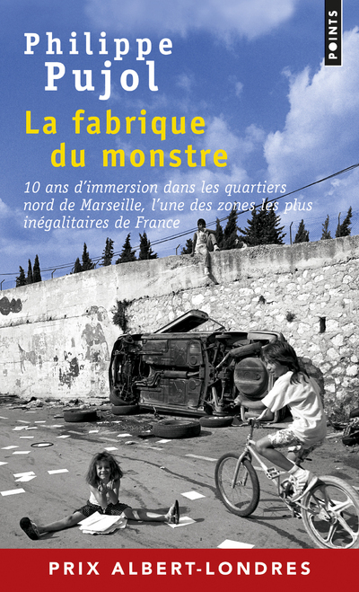 La Fabrique du monstre. 10 ans d'immersion dans les quartiers nord de Marseille, l'une des zones les (9782757863381-front-cover)