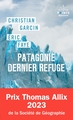 Patagonie dernier refuge (9782757893906-front-cover)