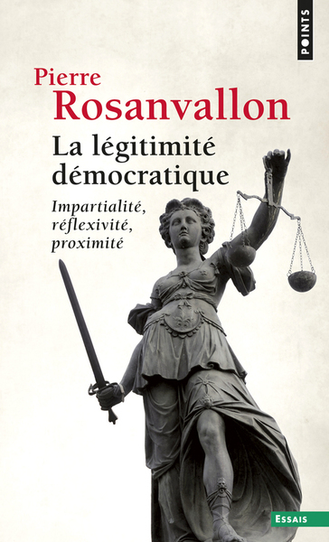 La Légitimité démocratique. Impartialité, réflexivité, proximité (9782757817889-front-cover)