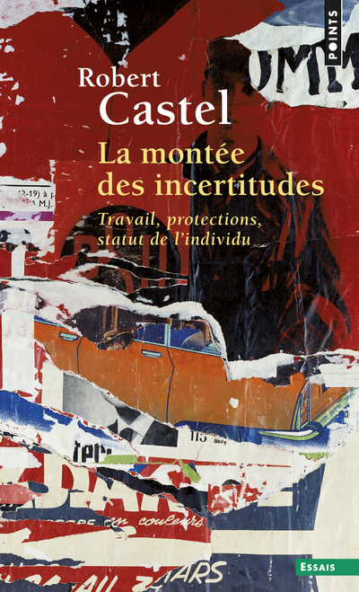 La Montée des incertitudes. Travail, protections, statut de l'individu (9782757834398-front-cover)