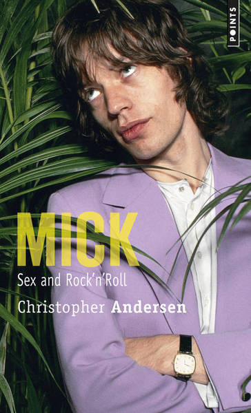 Mick. Sex and rock'n'roll (9782757832783-front-cover)