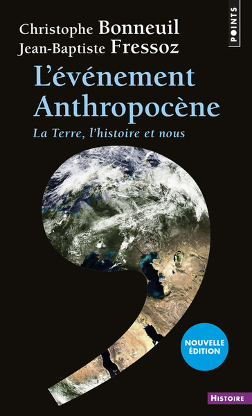 L'Événement Anthropocène. La Terre, l'histoire et nous ((nouvelle édition)) (9782757859599-front-cover)