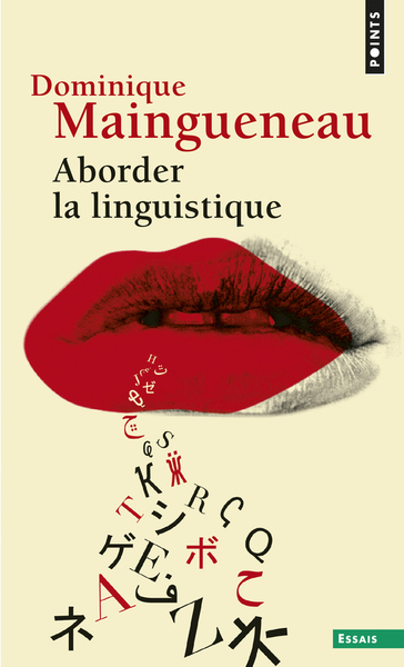Aborder la linguistique ((Réédition)) (9782757854150-front-cover)