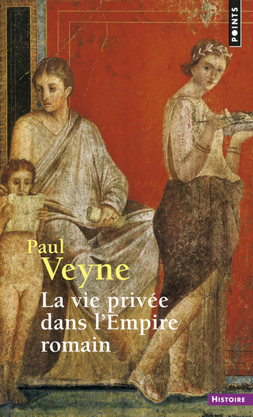 La Vie privée dans l'Empire romain (9782757851173-front-cover)