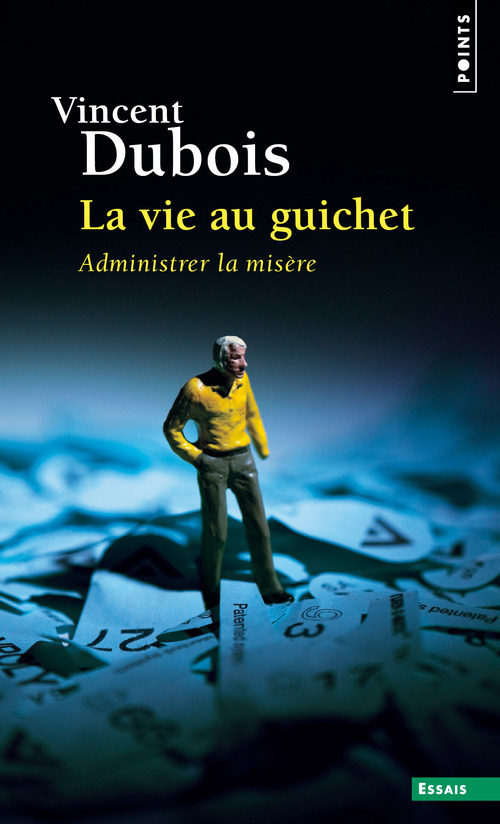 La Vie au guichet. Administrer la misère (9782757846377-front-cover)