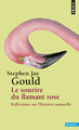 Le Sourire du flamant rose  ((Réédition)), Réflexions sur l'histoire naturelle (9782757859940-front-cover)