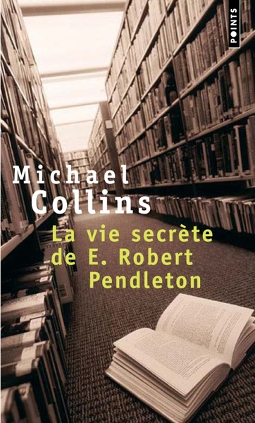 La Vie secrète de E. Robert Pendleton (9782757806470-front-cover)