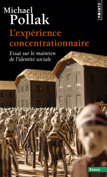 L'Expérience concentrationnaire. Essai sur le maintien de l'identité sociale (9782757836484-front-cover)