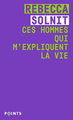 Ces hommes qui m'expliquent la vie (9782757888254-front-cover)