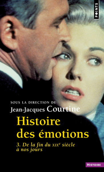 Histoire des émotions, vol. 3. De la fin du XIXe siècle à nos jours (9782757885659-front-cover)