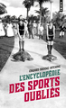 L'Encyclopédie des sports oubliés (9782757856154-front-cover)