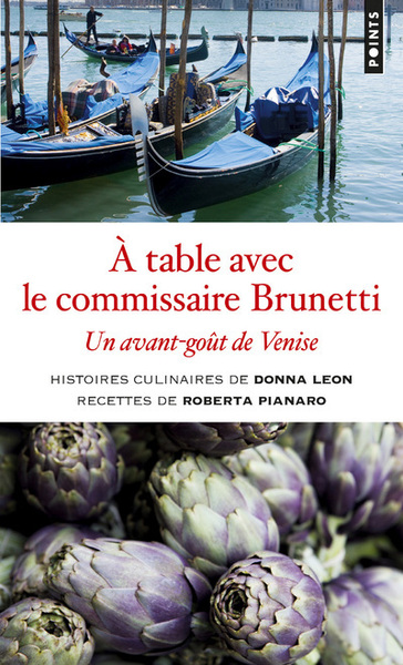 À table avec le commissaire Brunetti, Un avant-goût de Venise (9782757884461-front-cover)