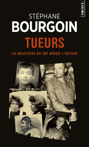 Tueurs, Les meurtriers qui ont marqué l'Histoire (9782757828106-front-cover)