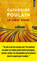 Le C ur blanc (9782757875780-front-cover)