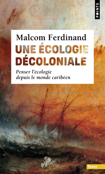 Une écologie décoloniale, Penser l'écologie depuis le monde caribéen (9782757899441-front-cover)