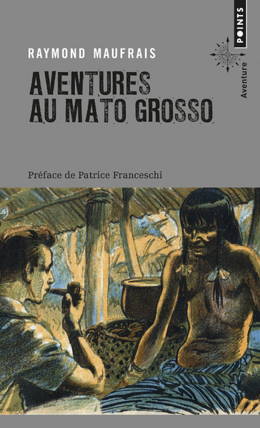 Aventures au Mato Grosso (9782757859179-front-cover)