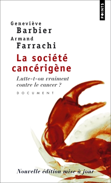 La Société cancérigène, Lutte-t-on vraiment contre le cancer ? (9782757804629-front-cover)