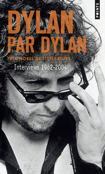 Dylan par Dylan . Interviews 1962-2004 (9782757873410-front-cover)