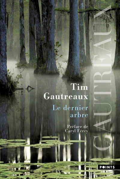 Le Dernier arbre (Préface de Caryl Férey) (9782757891759-front-cover)