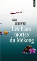 Les Eaux mortes du Mékong (9782757818541-front-cover)