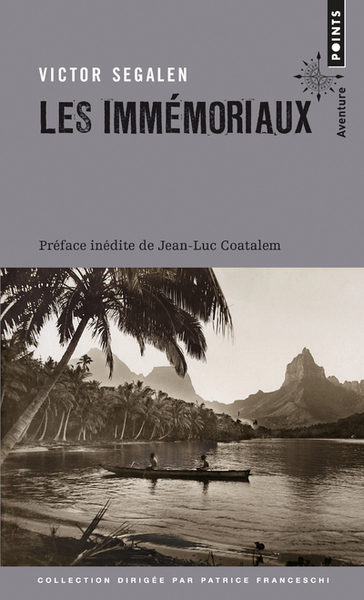Les Immémoriaux. Préface de Jean-Luc Coatelem, Préface de Jean-Luc Coatelem (9782757882993-front-cover)