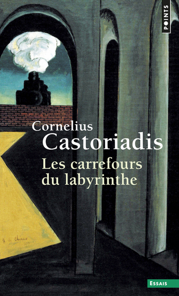 Les Carrefours du labyrinthe, tome 1 (T.1 (Réédition)) (9782757868362-front-cover)