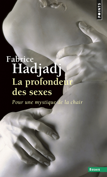 La Profondeur des sexes. Pour une mystique de la chair ((réédition)) (9782757844373-front-cover)