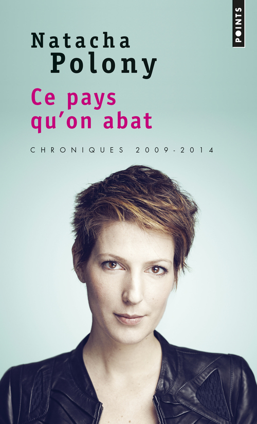 Ce pays qu'on abat, Chroniques 2009-2014 (9782757852378-front-cover)