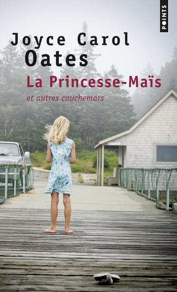 La Princesse-Maïs. Et autres cauchemars (9782757871805-front-cover)