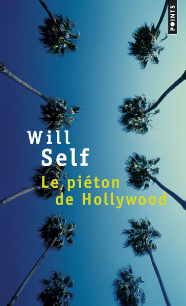 Le Piéton de Hollywood. Souvenirs d'avant la chute (9782757849972-front-cover)