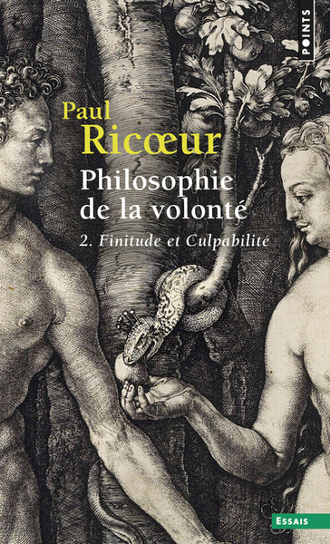 Philosophie de la volonté, t 2, tome 2, Finitude et Culpabilité (9782757813294-front-cover)