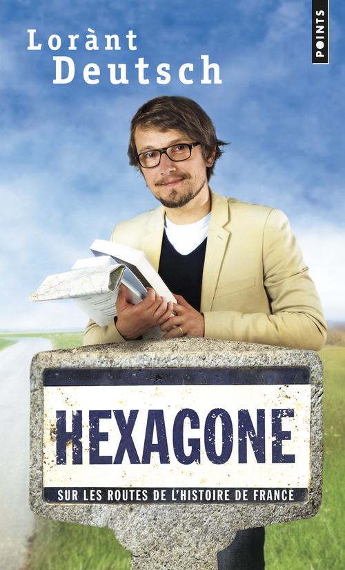 Hexagone, Sur les routes de lhistoire de France (9782757852989-front-cover)