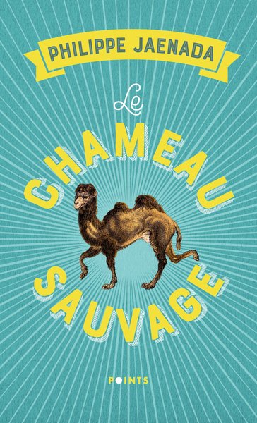 Le Chameau sauvage (9782757876640-front-cover)