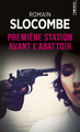 Première station avant l'abattoir (9782757845349-front-cover)