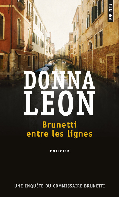 Brunetti entre les lignes . Une enquête du commissaire Brunetti (9782757862827-front-cover)