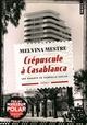 Crépuscule à Casablanca, Une enquête de Gabrielle Kaplan (9782757899915-front-cover)