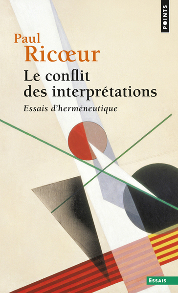 Le Conflit des interprétations, tome 1  (T1 (réédition)), Essais d'herméneutique (9782757868348-front-cover)