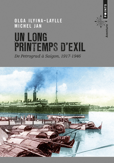 Un long printemps d'exil. De Petrograd à Saigon, 1917-1946 (9782757852644-front-cover)