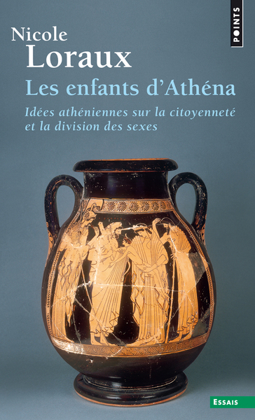 Les Enfants d'Athéna. Idées athéniennes sur la citoyenneté et la division des sexes (9782757806333-front-cover)