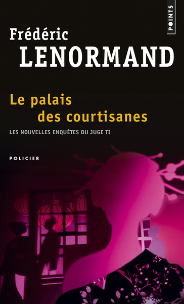 Le Palais des courtisanes. Les Nouvelles Enquêtes du juge Ti, vol. 3 (9782757800508-front-cover)