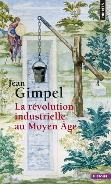 La Révolution industrielle au Moyen Âge  ((réédition)) (9782757857793-front-cover)