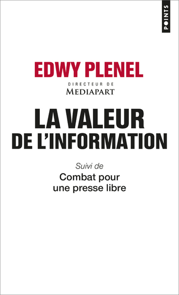 La Valeur de l'information (Suivi de Combat pour une presse libre) (9782757874967-front-cover)